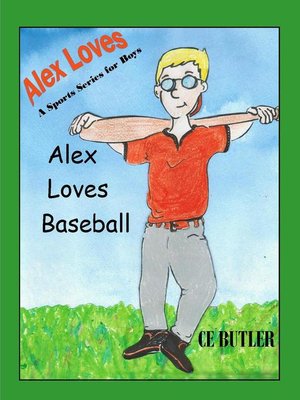 cover image of Alex Loves Baseball
